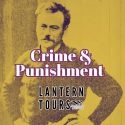 Crime & Punishment Lantern Tour - Extra Dates