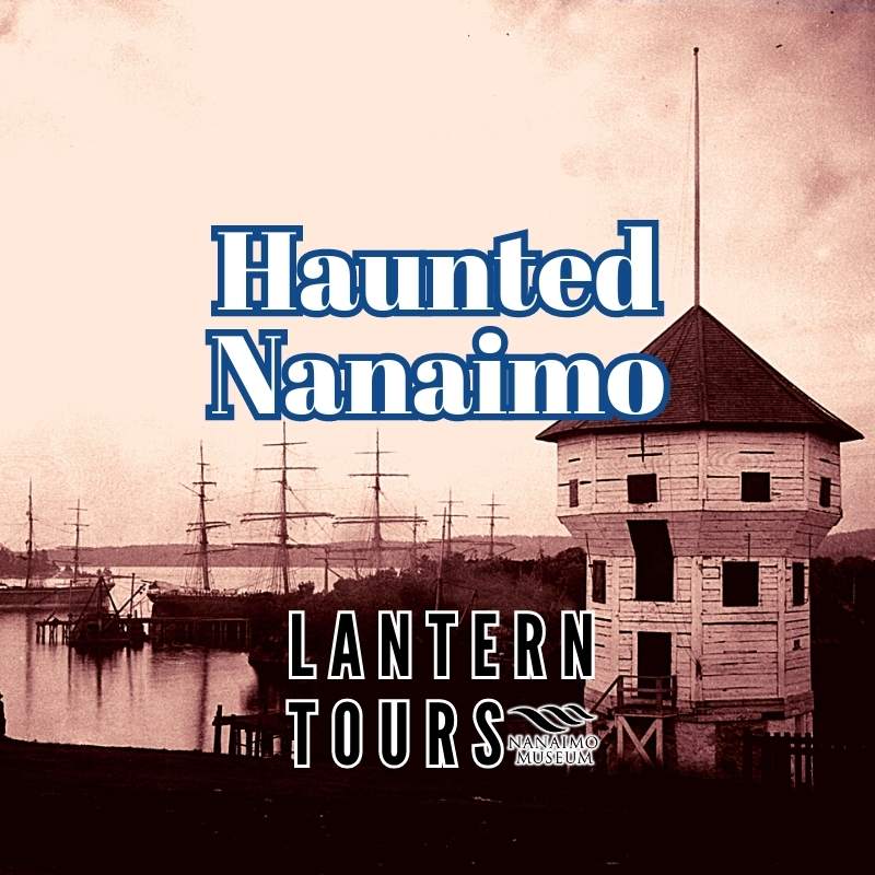 Haunted Nanaimo - Thursday, October 19