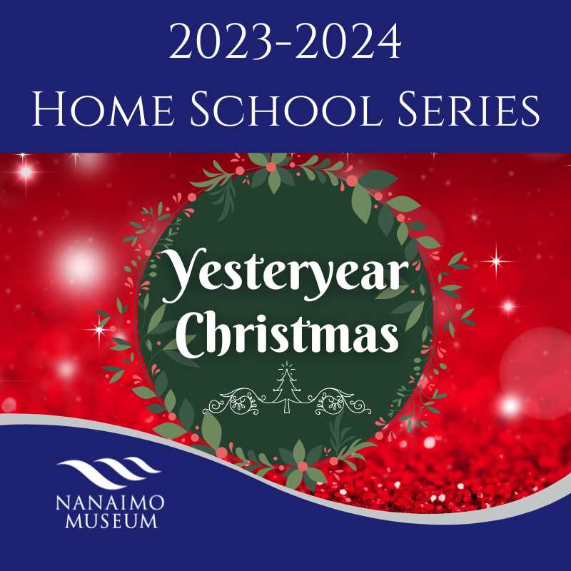 Home School Series: Yesteryear Christmas (Ages 5-7) - December 7, 2023