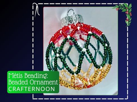Beaded Ornament - Crafternoon Series
